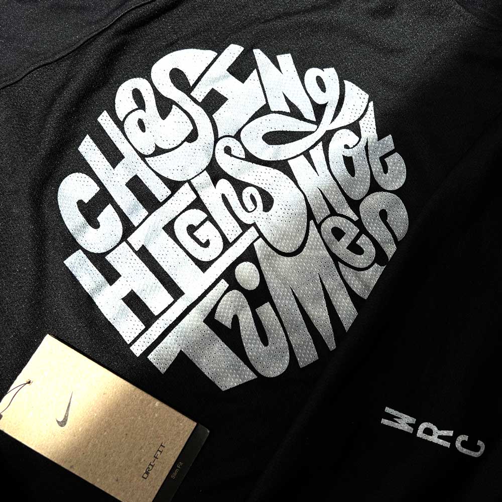 Chasing Highs Not Times printed on a running tshirt